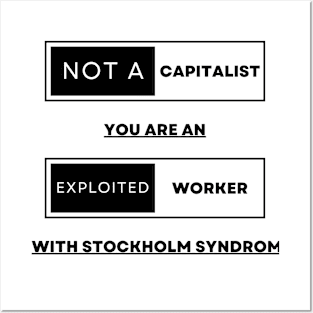 You are not a capitalist Posters and Art